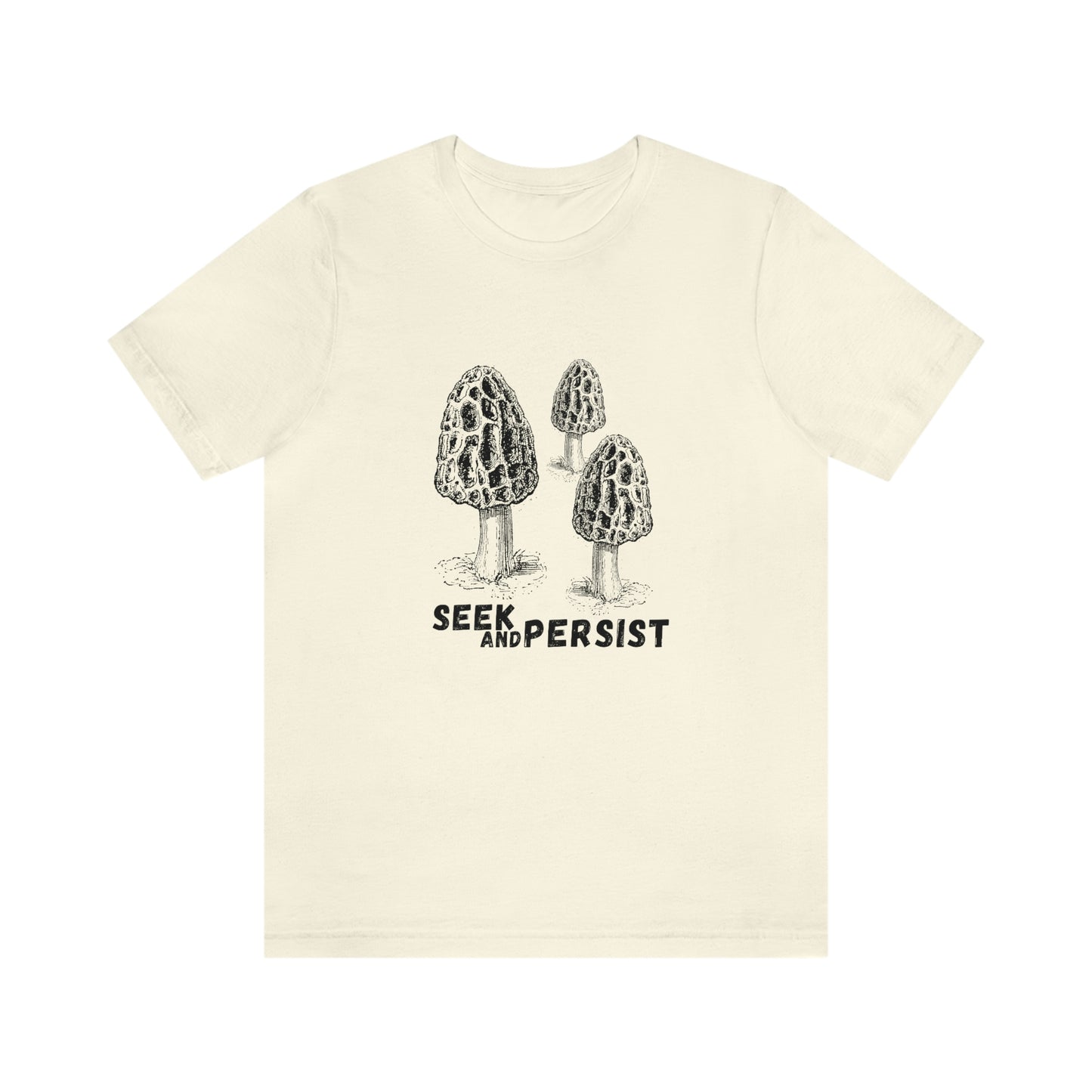 SEEK AND PERSIST- Unisex Jersey Short Sleeve Tee